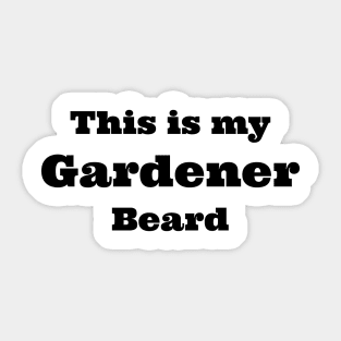 gardener beard Sticker